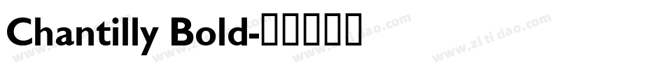 Chantilly Bold字体转换